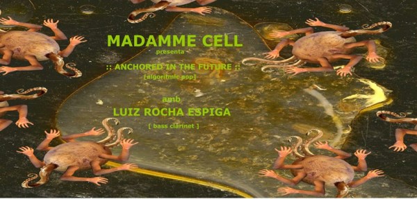 Madamme Cell & Luiz Rocha - flyer