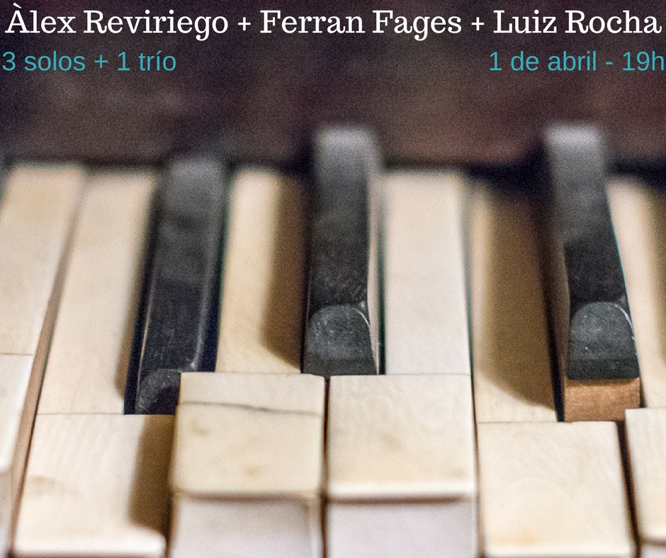 3 solos and 1 trio 3 Solos + 1 Trio: Ferran Fages, Àlex Reviriego and Luiz Rocha